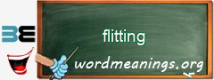 WordMeaning blackboard for flitting